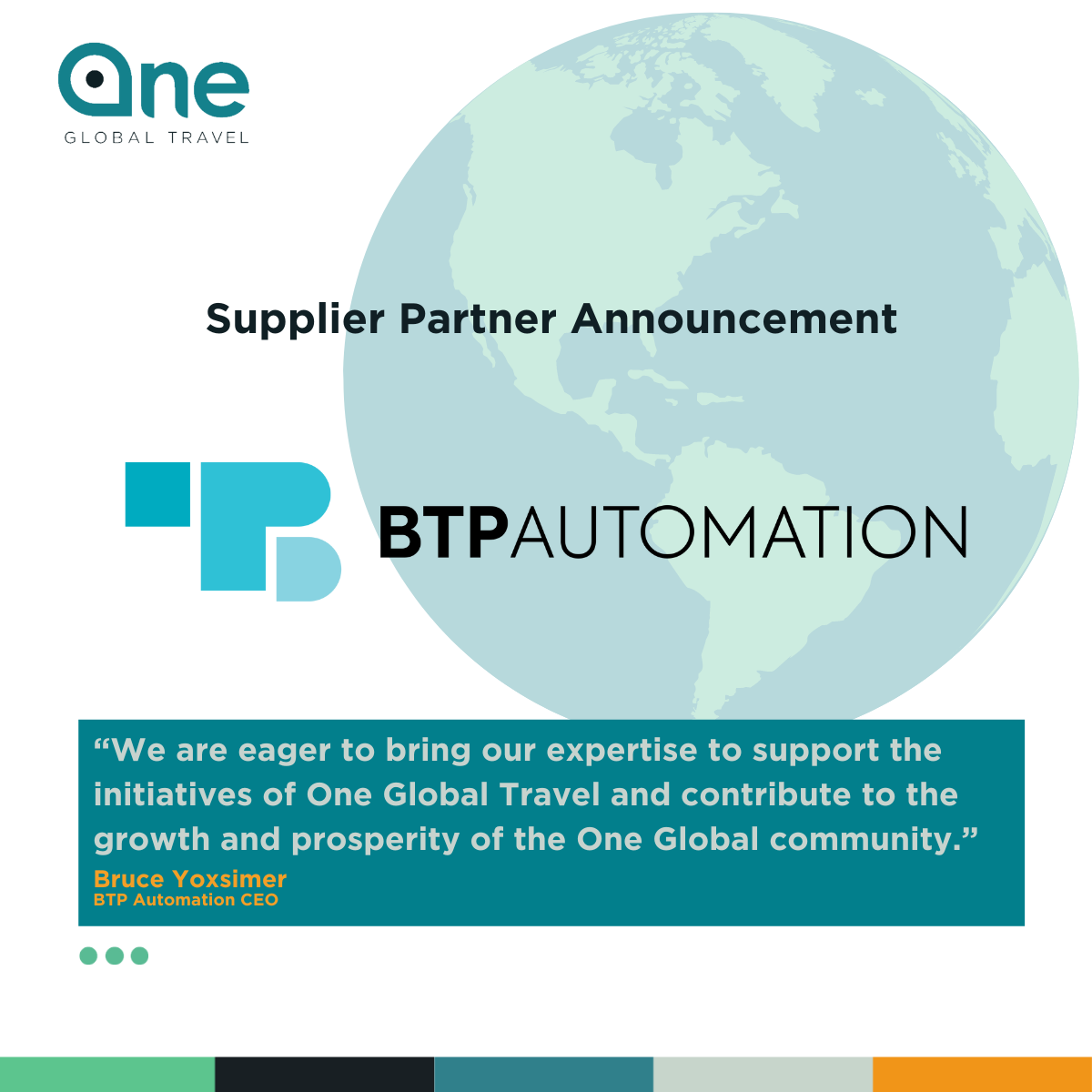 One Global Travel chooses BTP Automation as preferred partner, says Managing Director.