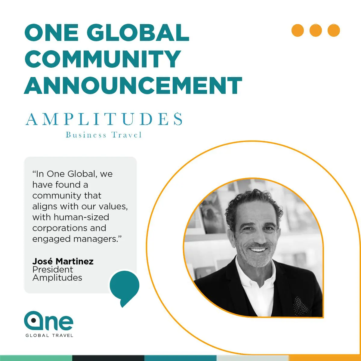 Businessman with José Martinez quotation, One Global Community & Amplitudes Business Travel.
