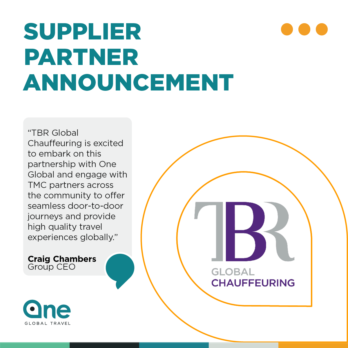 Supplier partner announcement with TBR and Group Chief Executive quote for One Global community.