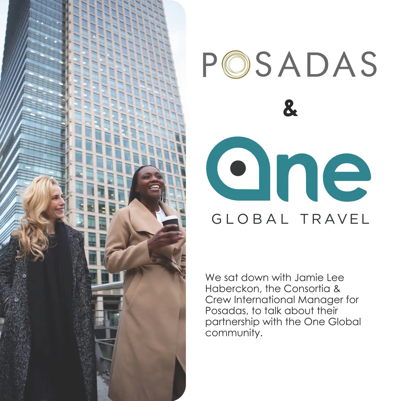 Two women walking outside city buildings with Posadas and One Global logos visible.